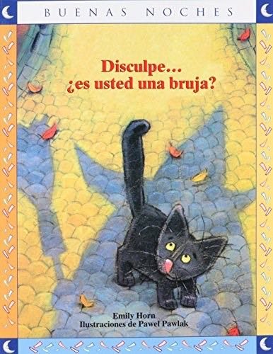 Disculpe… ¿es usted una bruja?