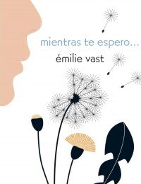 Mientras te espero…